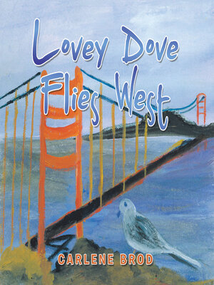 cover image of LOVEY DOVE FLIES WEST